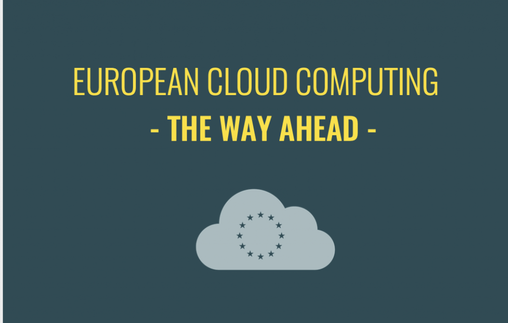 EUROPEAN CLOUD COMPUTING - THE WAY AHEAD -