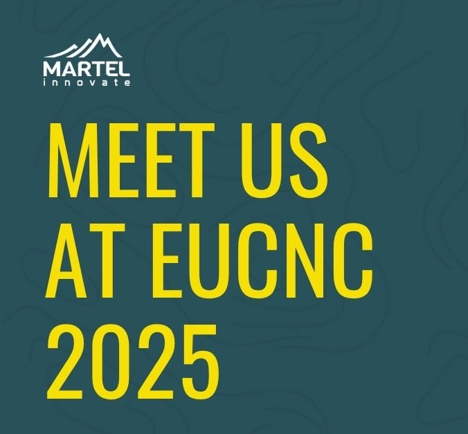 Martel at EuCNC & 6G Summit 2025 in Poznań